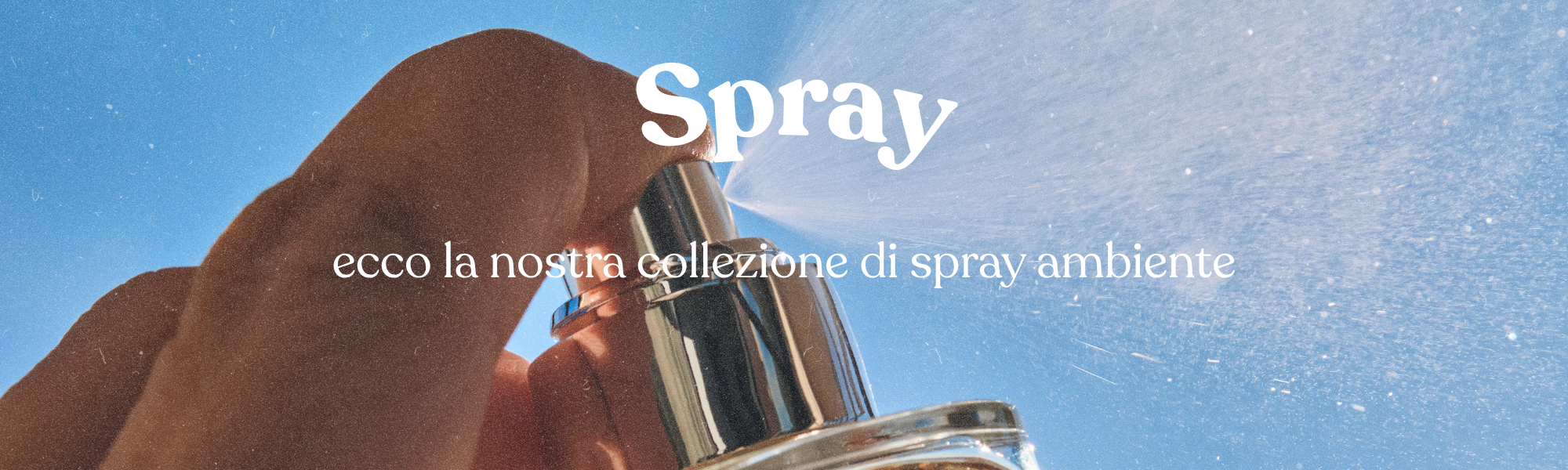 Spray
