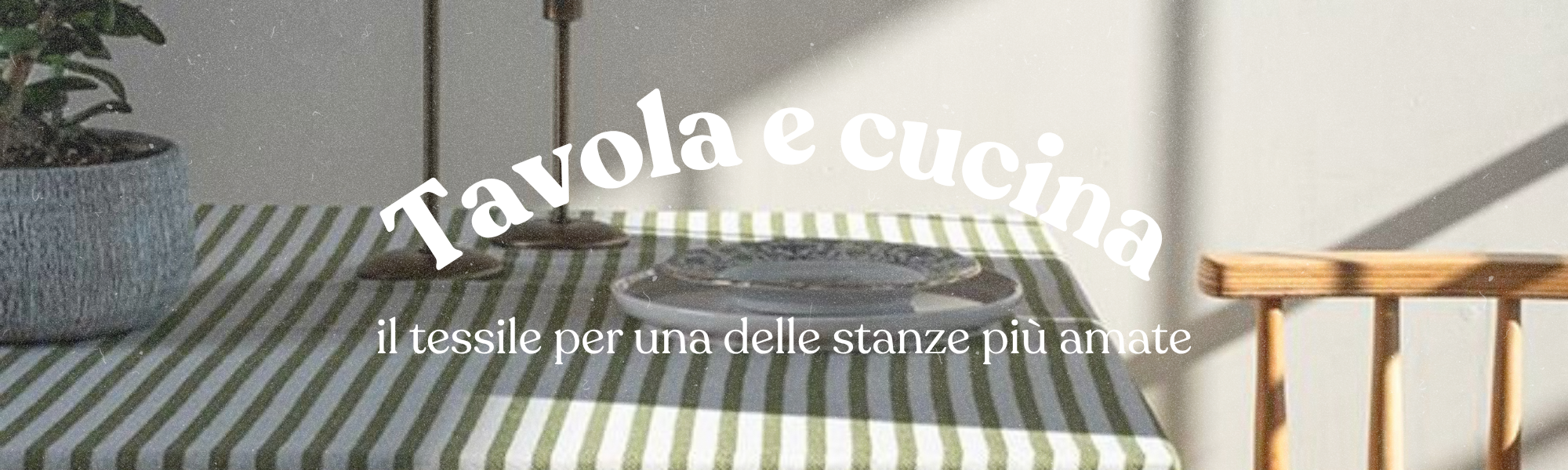 Tavola e cucina tessile