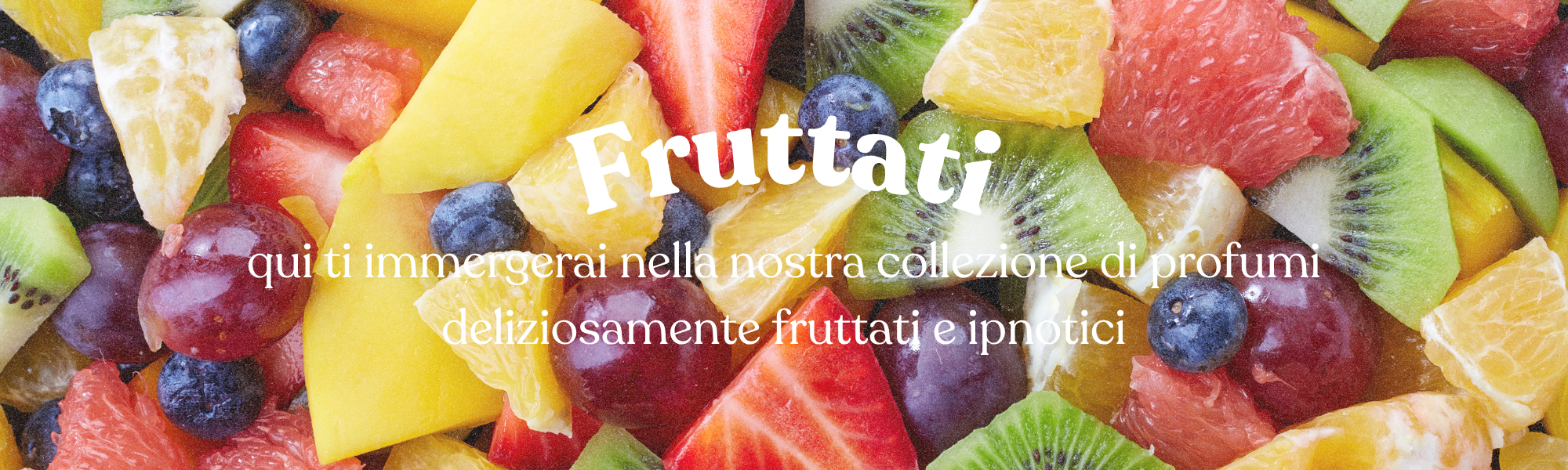 Fruttati